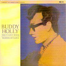 Buddy Holly : True Love Ways (Single)